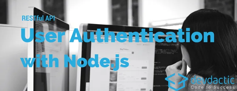 RESTful API User Authentication with Node.js and AngularJS - Part 1/2: Server