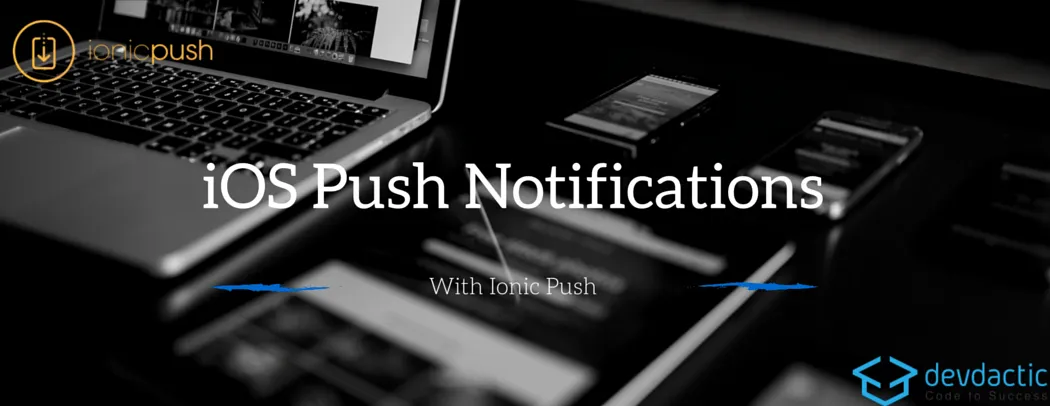 Real iOS Push Notifications with Ionic Push
