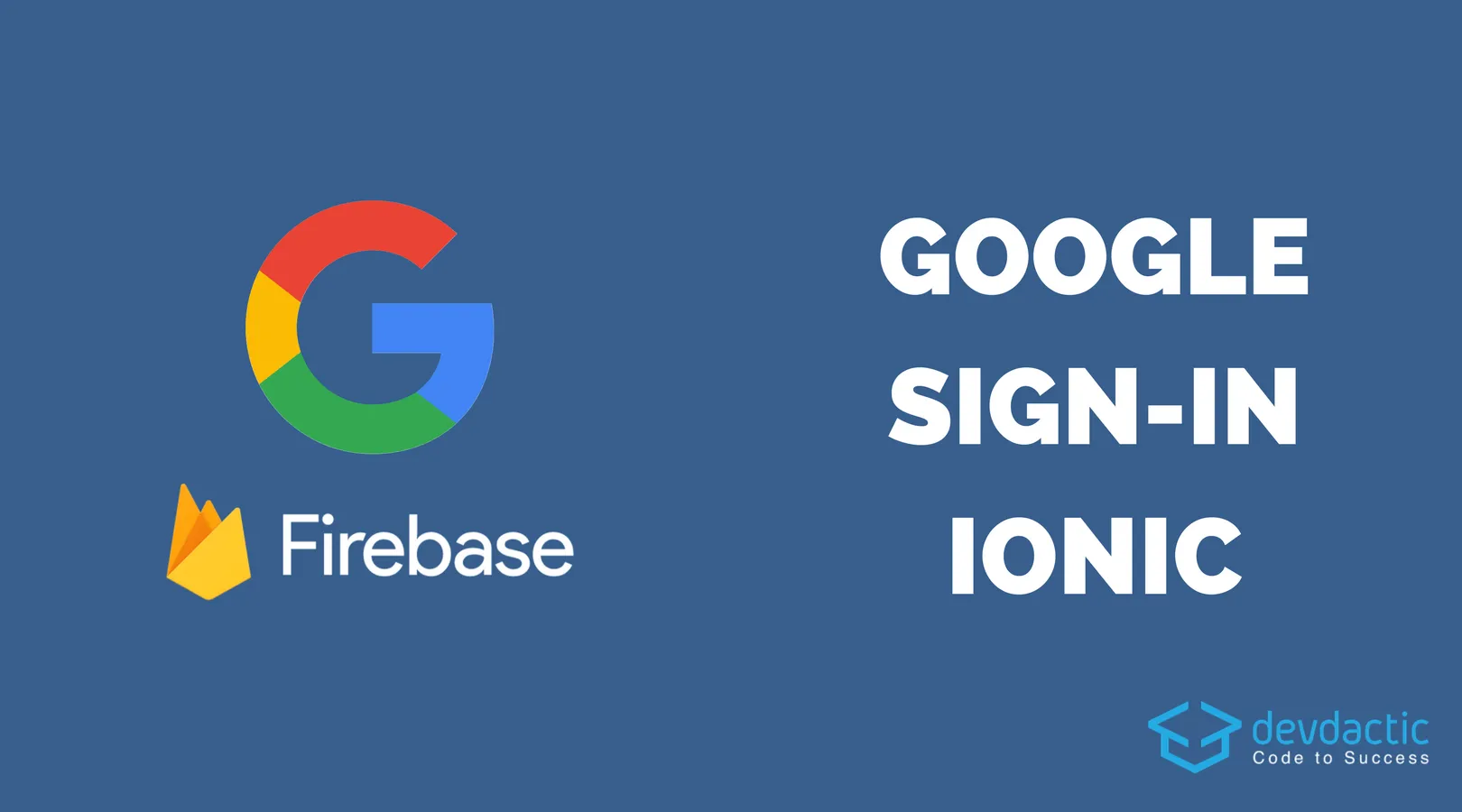 Ionic Google Login with Firebase