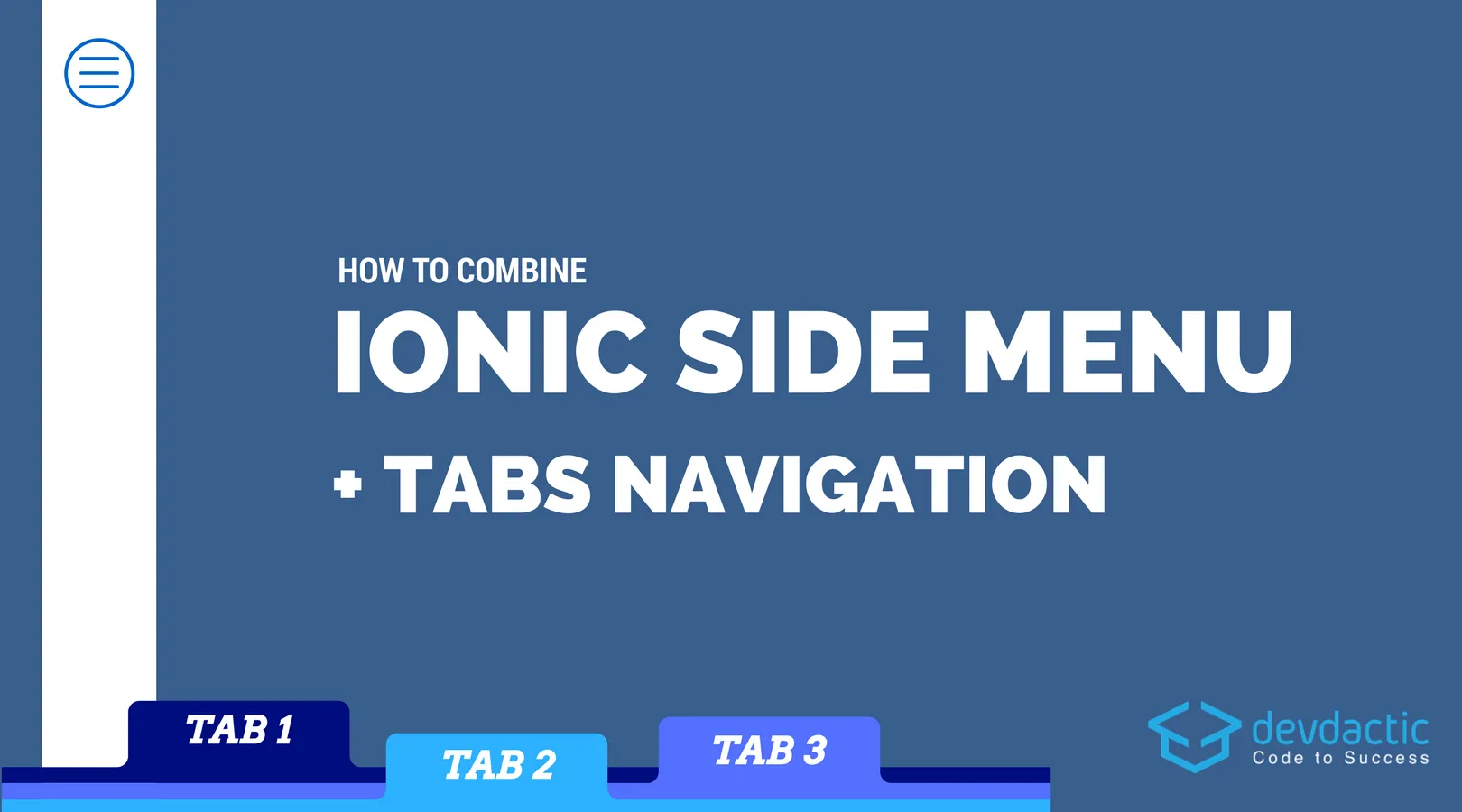 How to Combine Ionic Side Menu and Tabs Navigation