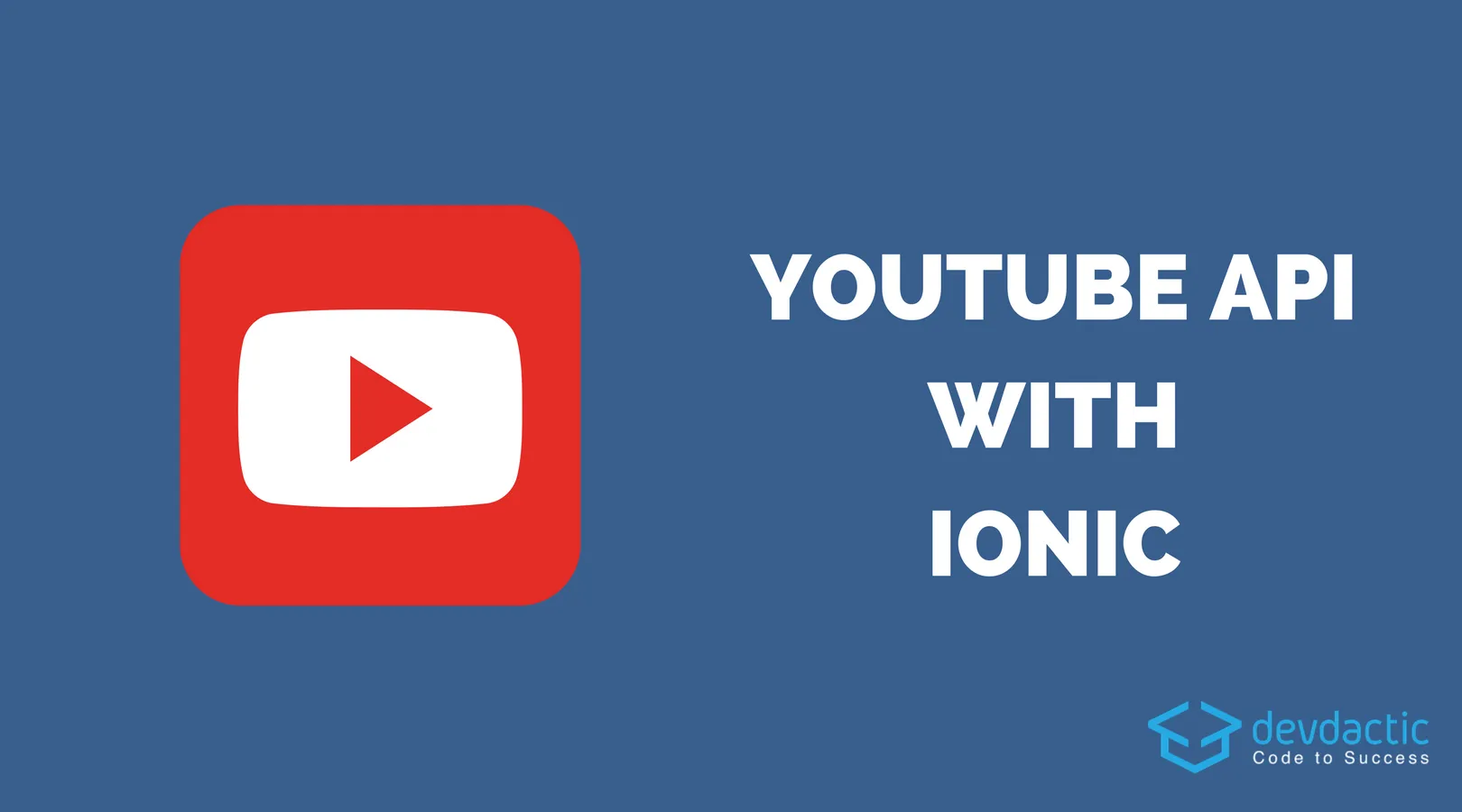 How to Use the YouTube API with Ionic