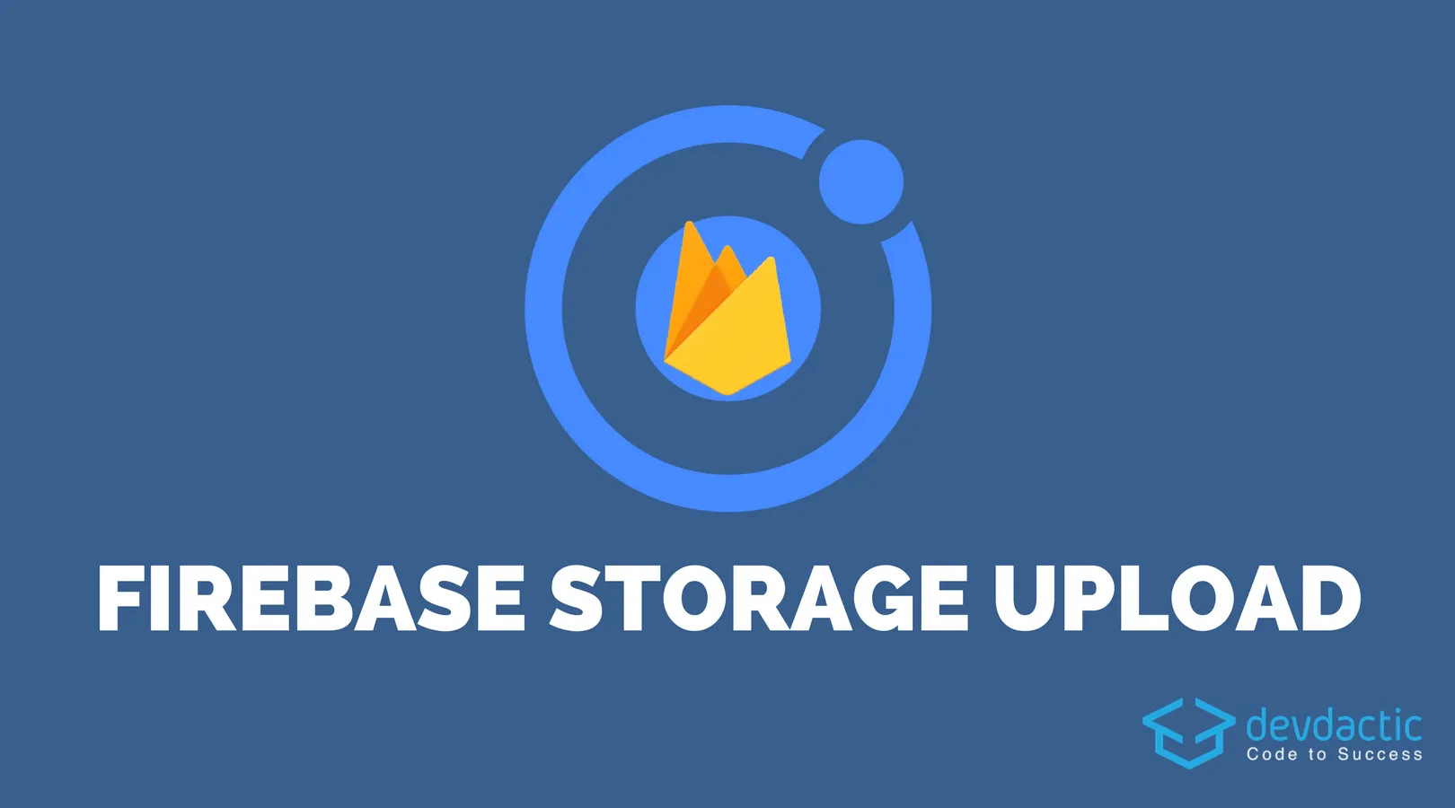 How to Store Files on Firebase Storage with Ionic