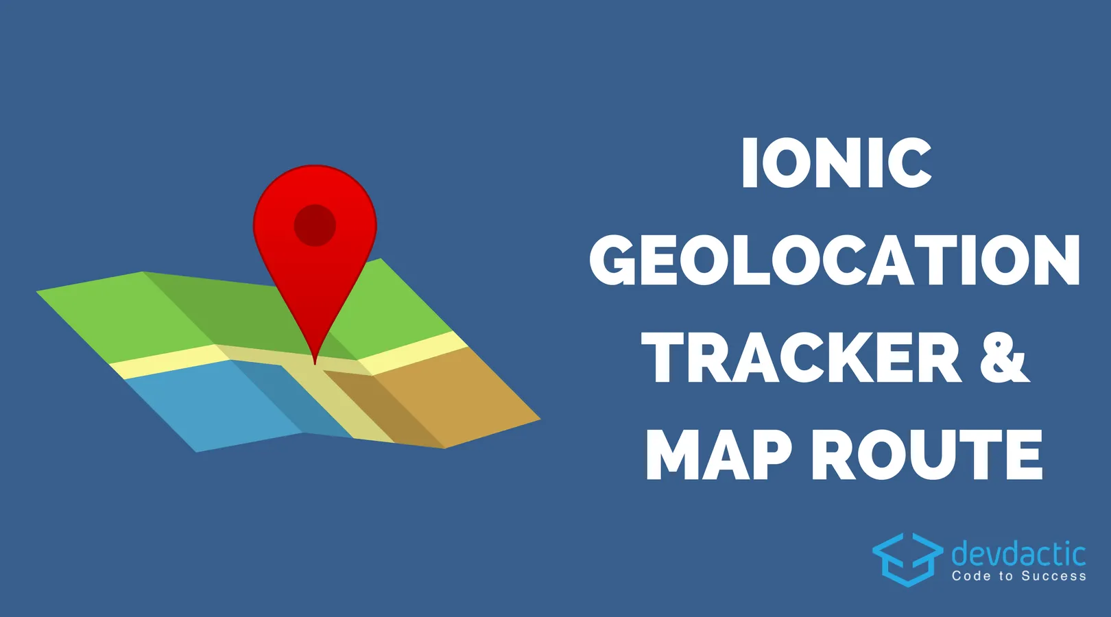 Building an Ionic Geolocation Tracker with Google Map and Track Drawing Devdactic