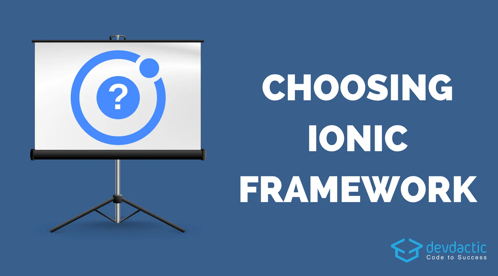 Is Ionic the Right Choice for My Project?