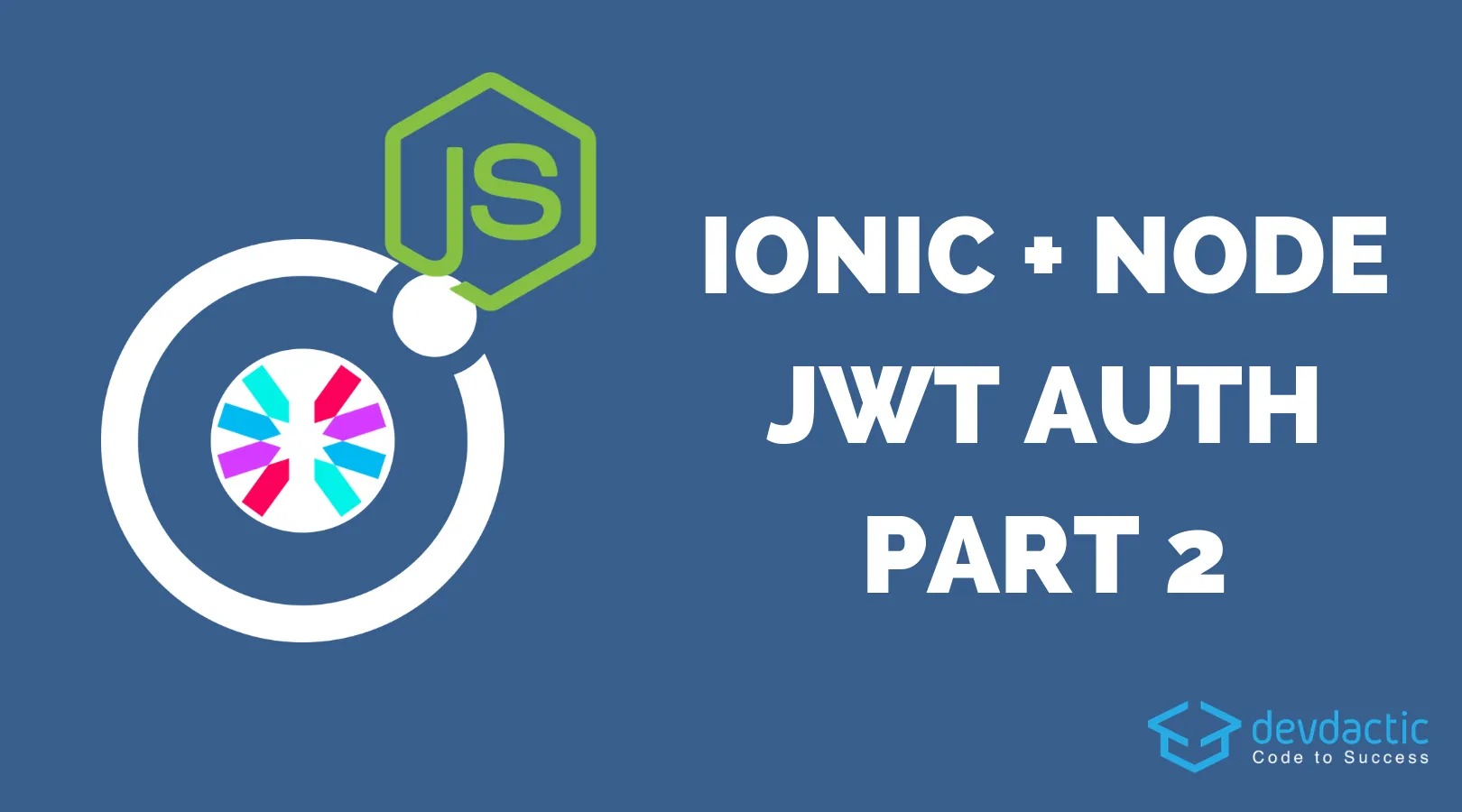 JWT Authentication with Ionic & Node.js - Part 2: The Ionic App