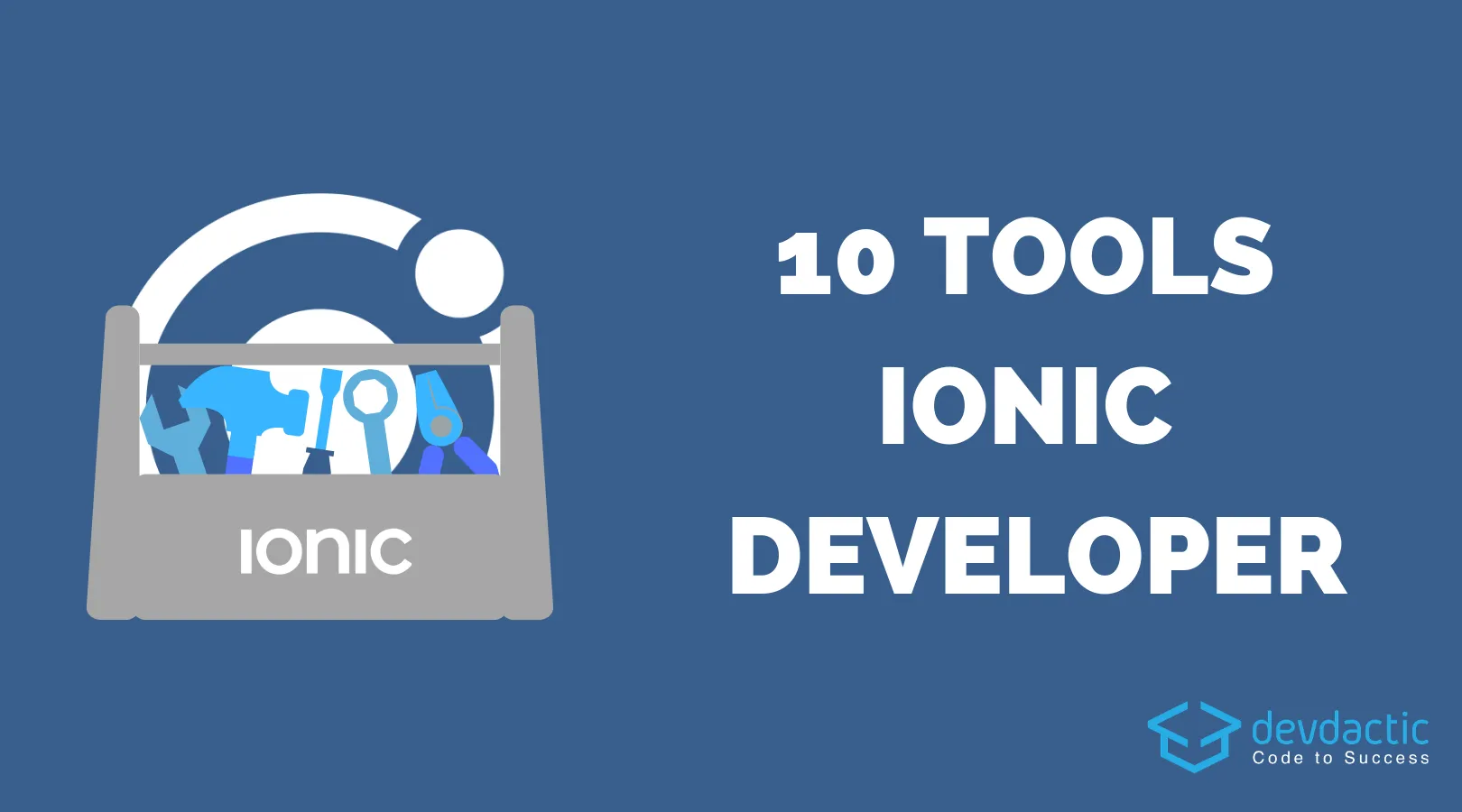 10 Tools & Services Every Ionic Developer Should Know