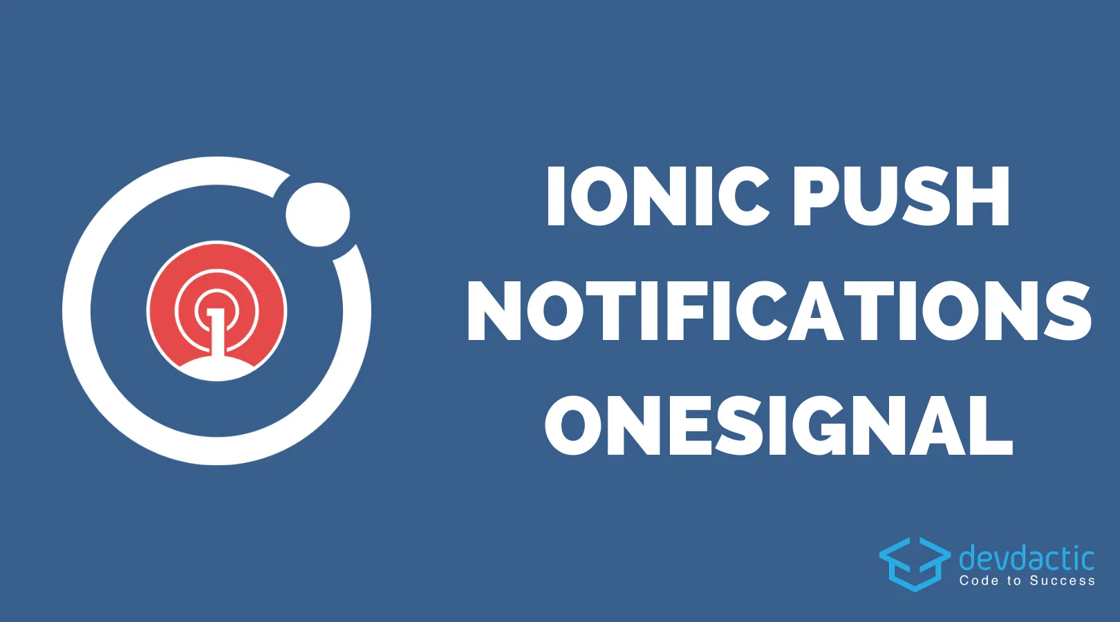 How to Send Push Notifications to Your Ionic 4 App With OneSignal