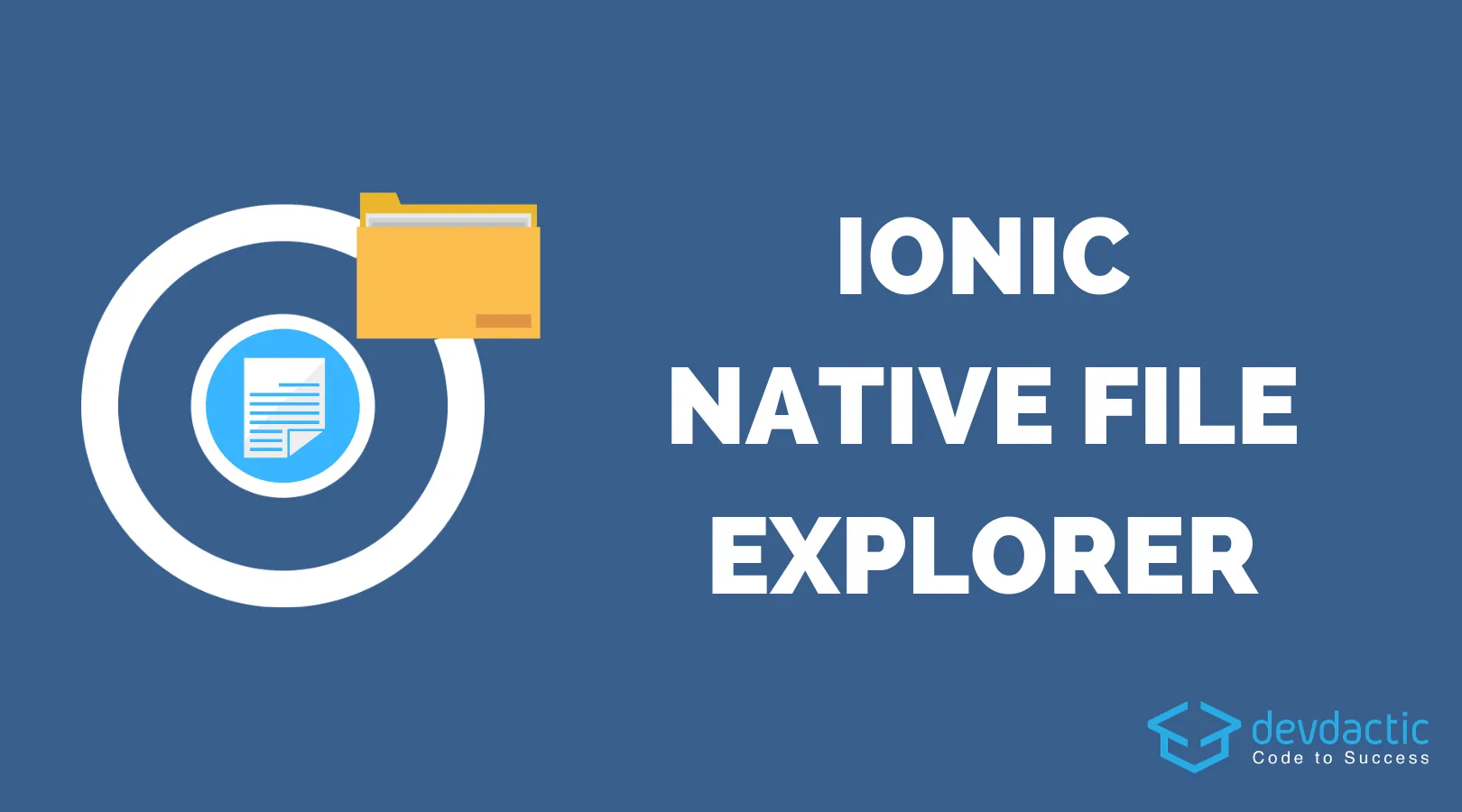 How to Build an Ionic 4 File Explorer