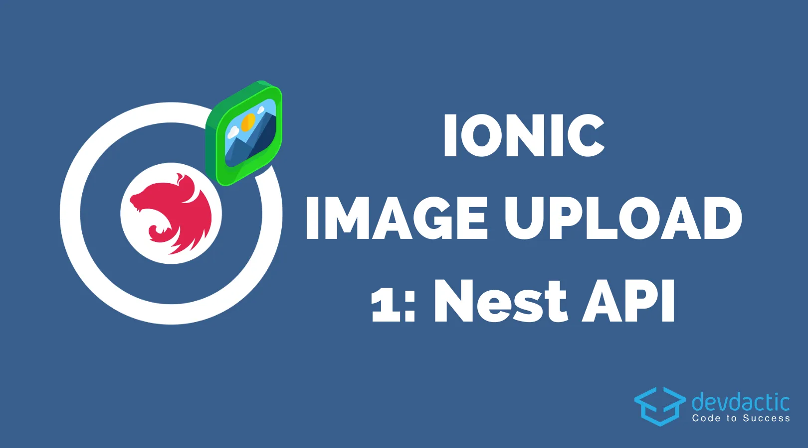 Ionic 5 Image Upload with NestJS & Capacitor: The API