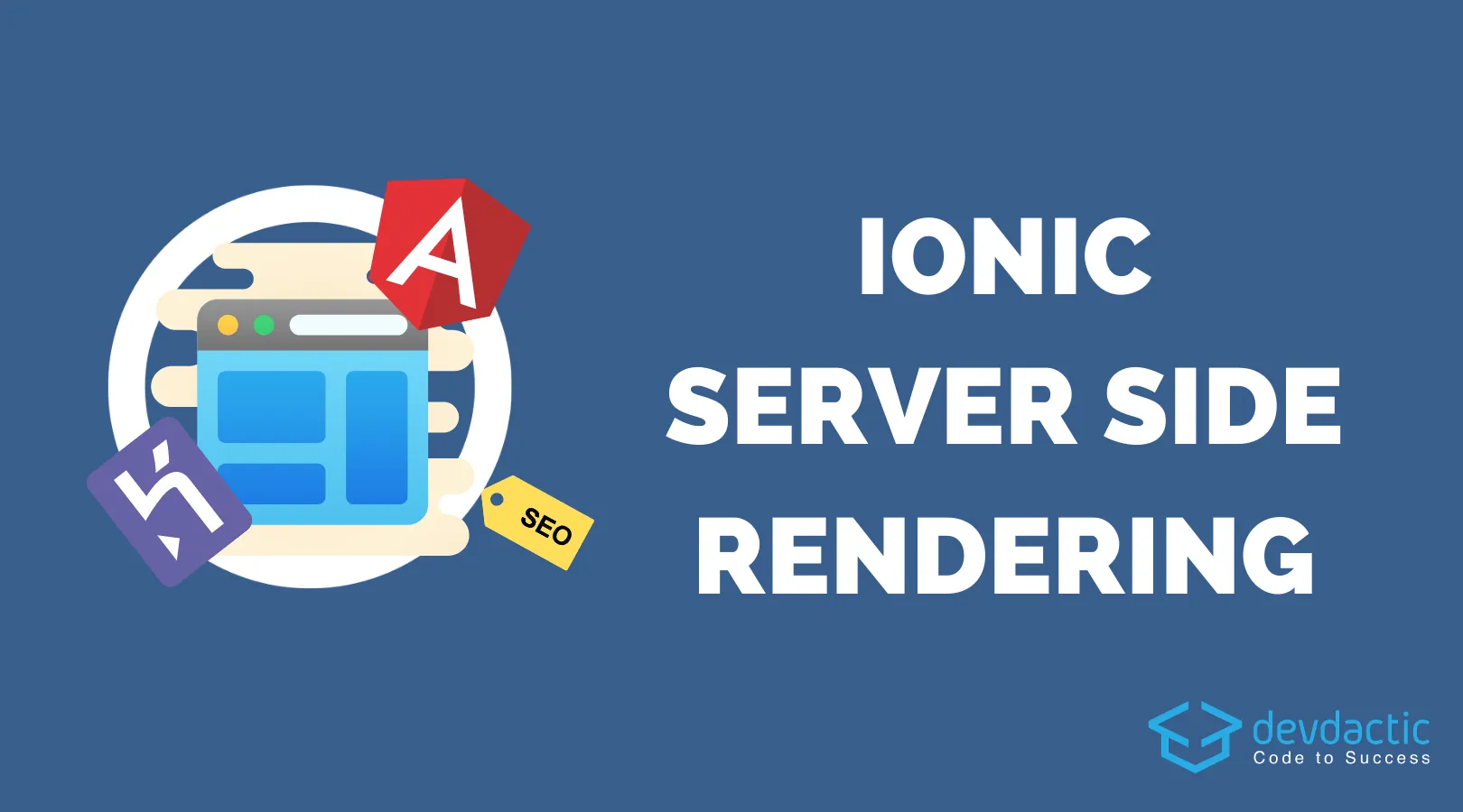 The Ultimate Ionic Server Side Rendering Guide (SSR) | Devdactic