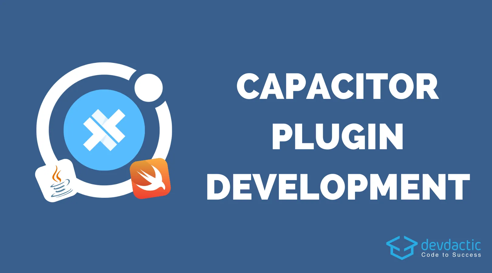 How to Build Your Own Capacitor Plugin for Ionic