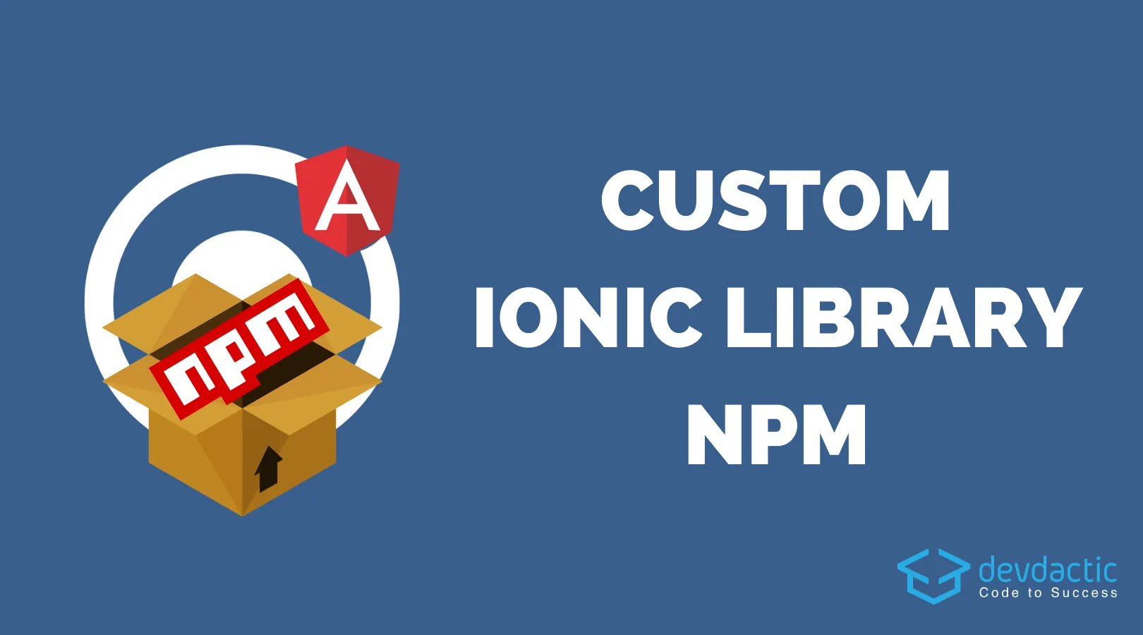 How to Build Your Own Ionic Library for NPM
