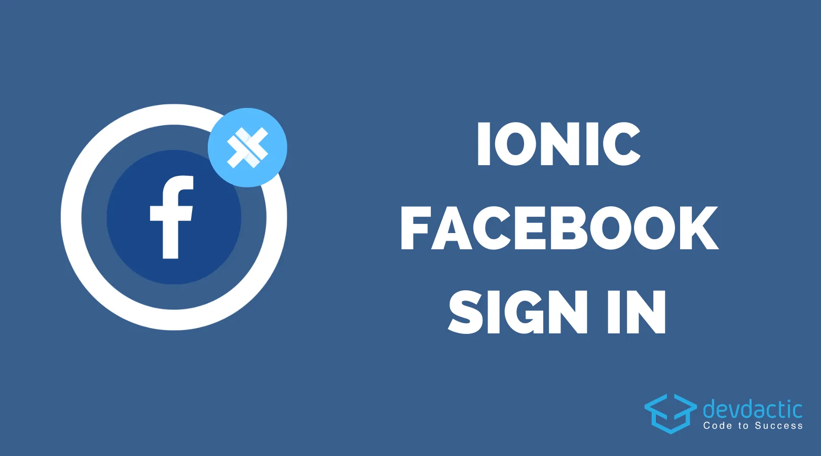 How to Add Ionic Facebook Login with Capacitor